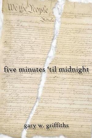 five minutes 'til midnight