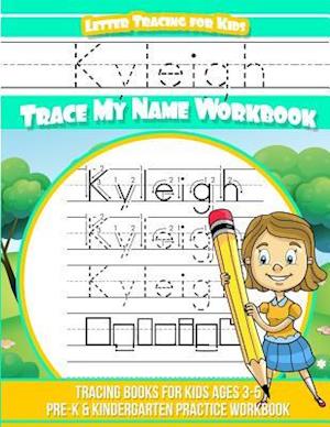 Kyleigh Letter Tracing for Kids Trace My Name Workbook