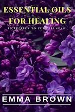 Essential Oils for Healing