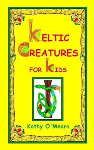 Keltic Creatures for Kids