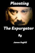 Placating the Expurgator