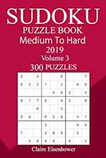 300 Medium to Hard Sudoku Puzzle Book 2019