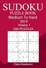 300 Medium to Hard Sudoku Puzzle Book 2019