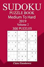 300 Medium to Hard Sudoku Puzzle Book 2019