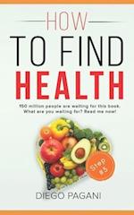 How to find health - Diseases of civilisation