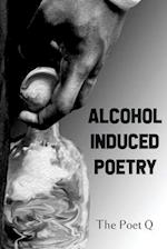 Alcohol Induced Poetry