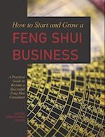 How to Start and Grow a Feng Shui Business