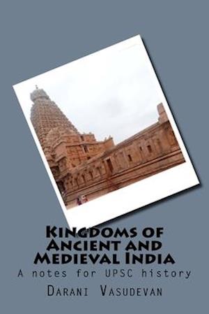 Kingdoms of Ancient and Medieval India