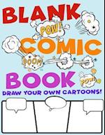 BLANK COMIC BOOK - Draw Your Own Cartoons