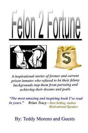 Felon 2 Fortune