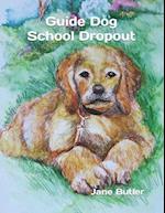 Guide Dog School Dropout