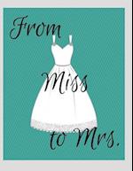 From Miss to Mrs.