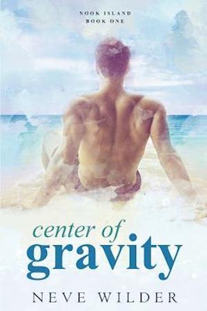 Center of Gravity: Nook Island Book 1