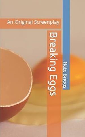 Breaking Eggs