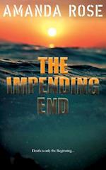 The Impending End
