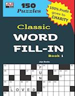 Classic Word Fill-In Book 1