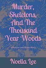 Murder, Skeletons, and the Thousand Year Woods