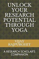 Unlock Your Research Potential Through Yoga