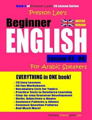 Preston Lee's Beginner English Lesson 61 - 80 for Arabic Speakers (British Version)