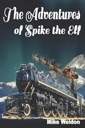 The Adventures of Spike the Elf