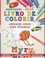 Livro de Colorir Português - Sueco I Aprender Sueco Para Crianças I Pintura E Aprendizagem Criativas