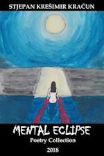 Mental Eclipse: Poetry Collection 