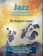 Jazz Learning Paths For Improvisation: 30 Exercises for the Beginner to Advanced Jazz Player/For Tenor Saxophone, Trumpet & all B-Flat Instruments 