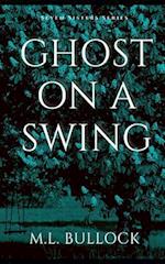 Ghost on a Swing