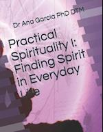 Practical Spirituality I