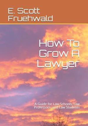 How to Grow a Lawyer