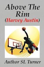 Harvey Austin: "Above The Rim" 