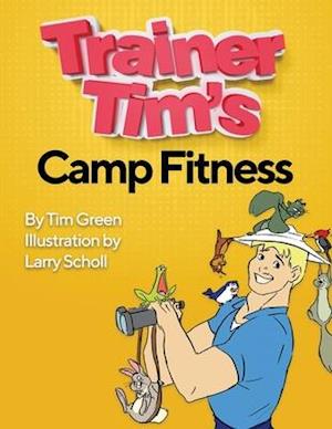 Trainer Tim's Camp Fitness