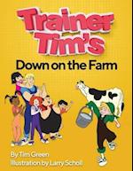 Trainer Tim's Down on the Farm