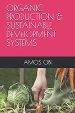 Organic Production & Sustainable Development Systems