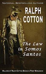 The Law in Somos Santos