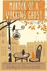 Murder of a Working Ghost