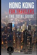 Hong Kong for Travelers. the Total Guide