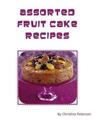 Assorted Fruit Cake Recipes