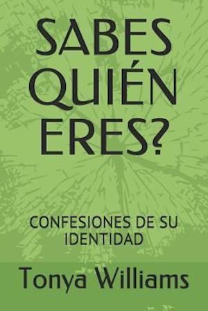 Sabes Quién Eres?