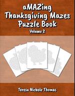 Amazing Thanksgiving Mazes Puzzle Book - Volume 2