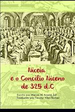 Niceia e 0 Concílio Niceno de 325 d.C.