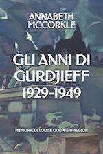 Gli anni di Gurdjieff 1929-1949