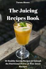 The Juicing Recipes Book