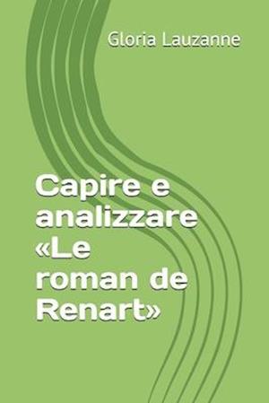 Capire e analizzare Le roman de Renart