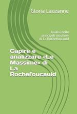 Capire e analizzare Le Massime di La Rochefoucauld