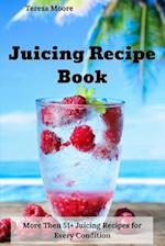 Juicing Recipe Book