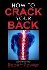 How to Crack Your Back