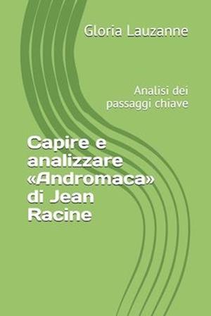 Capire e analizzare Andromaca di Jean Racine