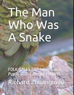 The Man Who Was a Snake