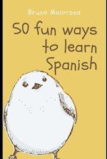 50 Fun Ways to Learn Spanish